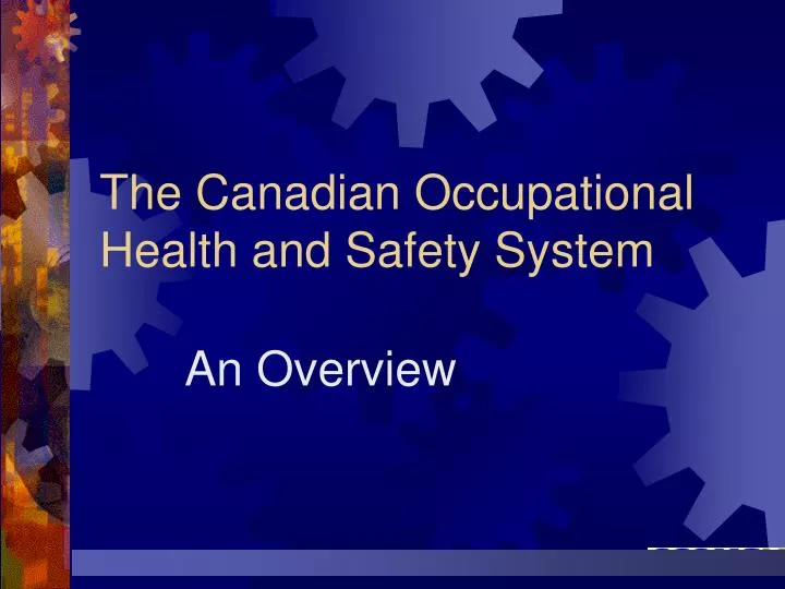the canadian occupational health and safety system