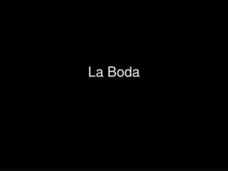 la boda