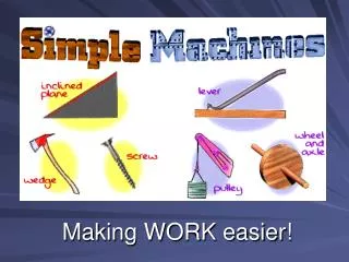 making work easier