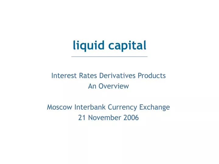 interest rates derivatives products an overview moscow interbank currency exchange 21 november 2006