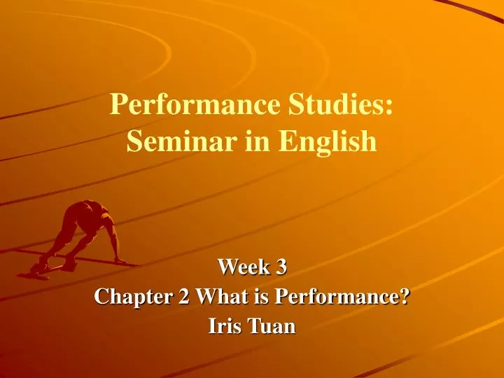 performance studies seminar in english
