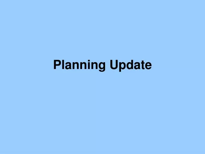 planning update