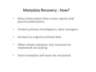 Metadata Recovery : How?