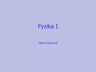 fyzika i