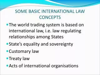 SOME BASIC INTERNATIONAL LAW CONCEPTS
