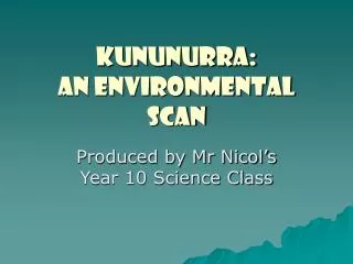 Kununurra: An Environmental Scan