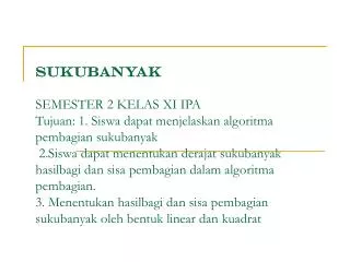 Bilangan yang dibagi = (pembagi).(hasilbagi) + sisa pembagian 0 ≤ sisa pembagian &lt; pembagi