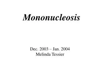 Mononucleosis