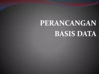 PPT - PERANCANGAN BASIS DATA PowerPoint Presentation, Free Download ...