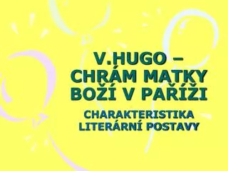 v hugo chr m matky bo v pa i