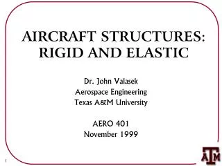 AIRCRAFT STRUCTURES: RIGID AND ELASTIC