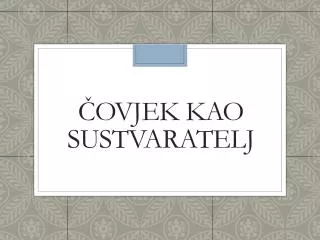 ovjek kao sustvaratelj