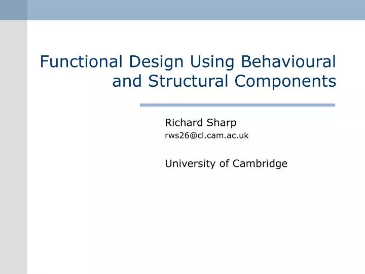 functional design using behavioural and structural components