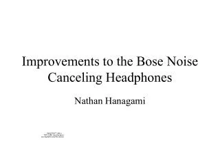 Improvements to the Bose Noise Canceling Headphones