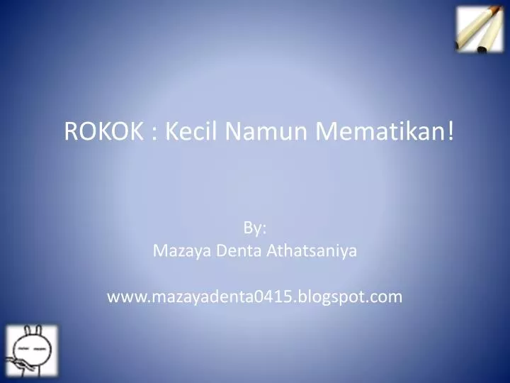 rokok kecil namun m ematikan