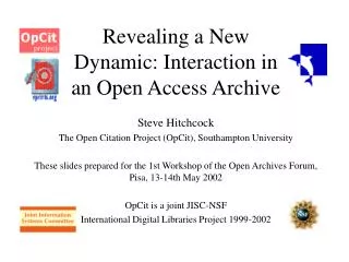Revealing a New Dynamic: Interaction in an Open Access Archive