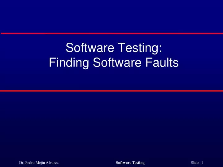software testing finding software faults