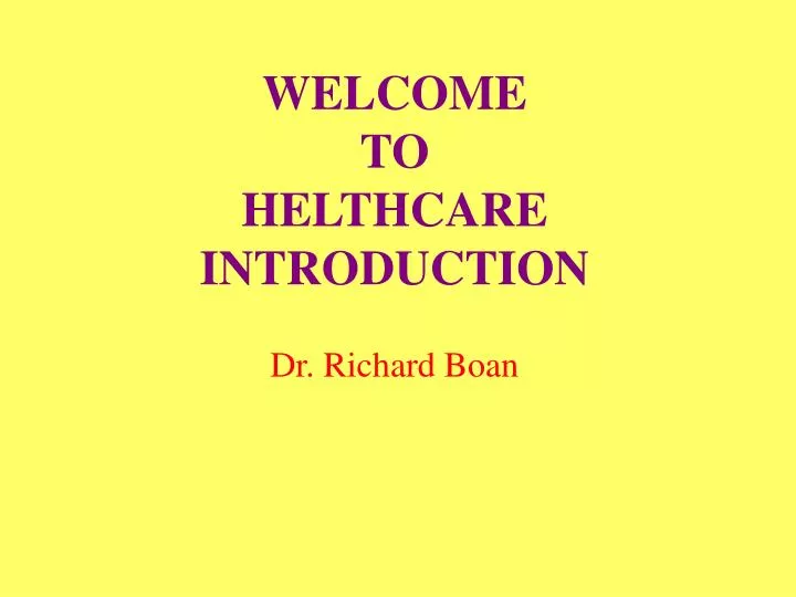 welcome to helthcare introduction