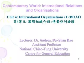 Lecturer: Dr. Andrea, Pei-Shan Kao Assistant Professor National Chiao-Tung University