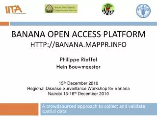 Banana Open Access Platform HTTP://BANANA.mappr