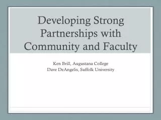 Developing Strong Partnerships with Community and Faculty