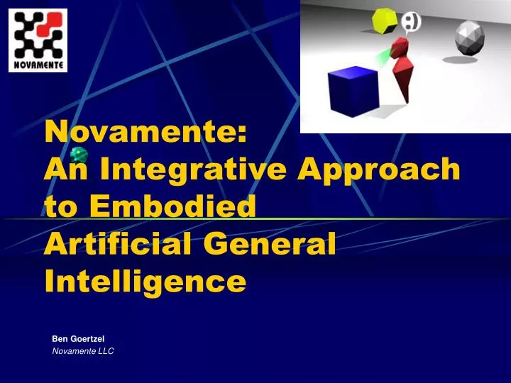 novamente an integrative approach to embodied artificial general intelligence