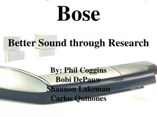 Bose Better Sound through Research