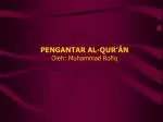 PENGANTAR AL-QUR’ÂN Oleh: Muhammad Rofiq - slide 1