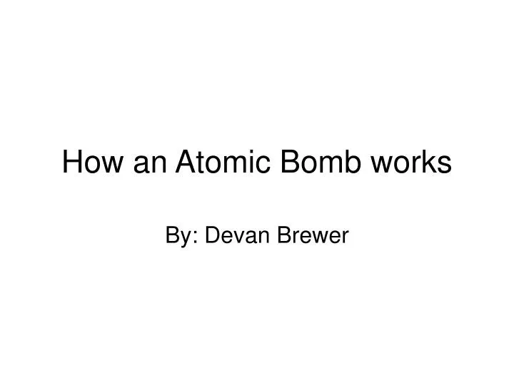 how an atomic bomb works