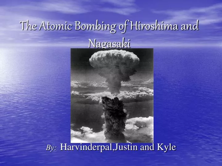 the atomic bombing of hiroshima and nagasaki