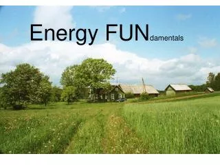 Energy FUN damentals