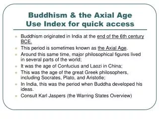 Buddhism &amp; the Axial Age Use Index for quick access