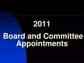 2011 Board and Committee Appointments