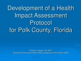 Development of a Health Impact Assessment Protocol for Polk County, Florida