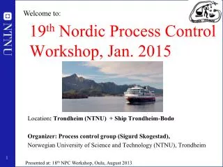 19 th Nordic Process Control Workshop, Jan. 2015