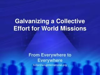 Galvanizing a Collective Effort for World Missions
