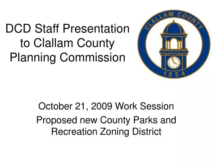 dcd staff presentation to clallam county planning commission