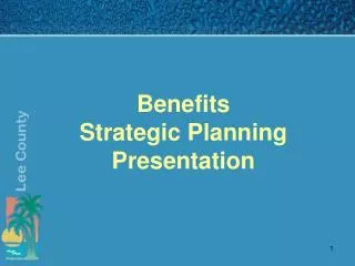 Benefits Strategic Planning Presentation