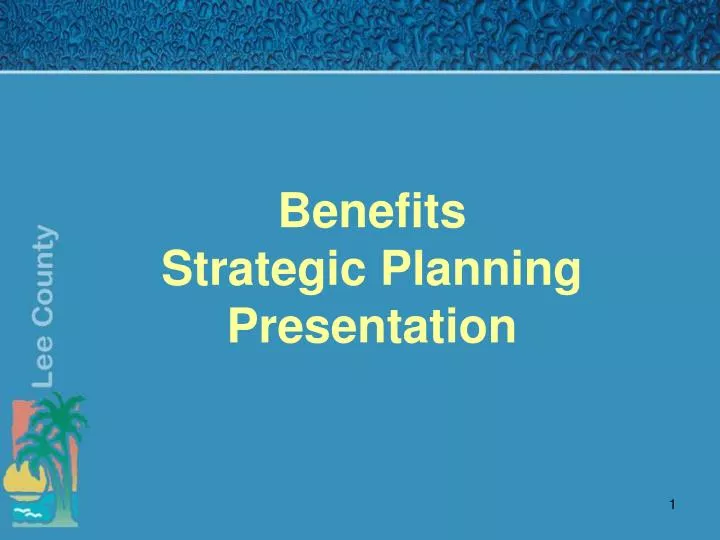 benefits strategic planning presentation