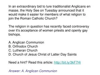 Answer: A. Anglican Communion