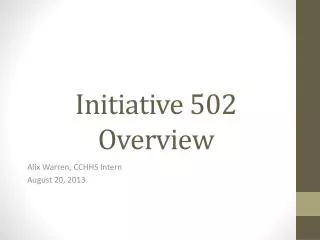 Initiative 502 Overview