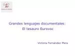 Grandes lenguajes documentales: - slide 1