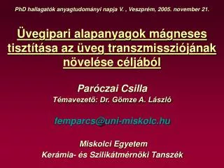 Üvegipari alapanyagok mágneses tisztítása az üveg transzmissziójának növelése céljából