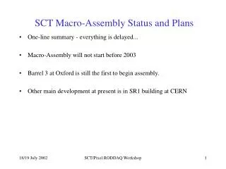 SCT Macro-Assembly Status and Plans