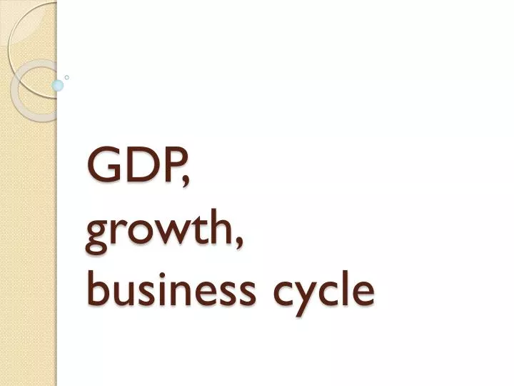gdp growth business cycle