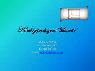 katalog preduze c a luxotic