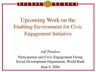 Upcoming Work on the Enabling Environment for Civic Engagement Initiative