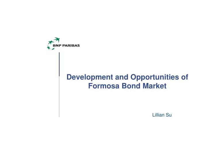 development and opportunities of formosa bond market