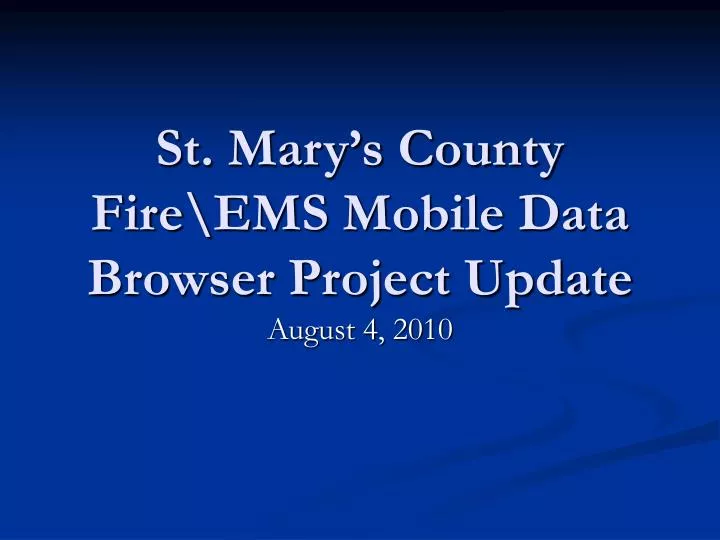 st mary s county fire ems mobile data browser project update