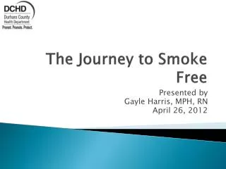 The Journey to Smoke Free